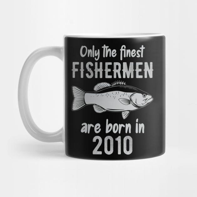 only the finest fishermen are born in 2010 by DragonTees